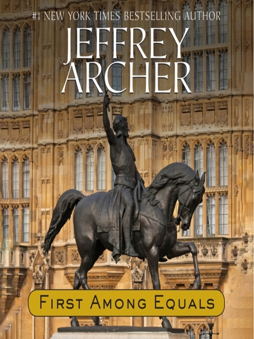 Title details for First Among Equals by Jeffrey Archer - Available